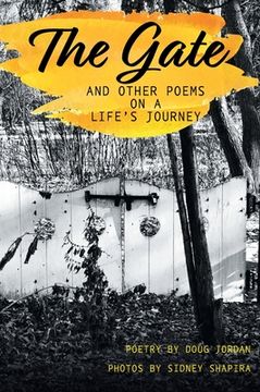 portada The Gate and Other Poems on a Life'S Journey 