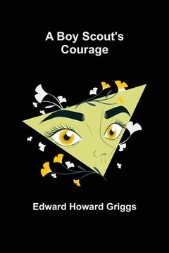 portada A Boy Scout's Courage (en Inglés)