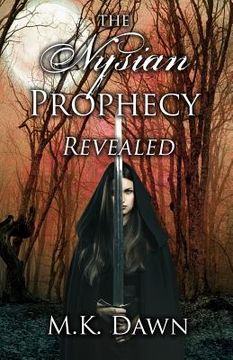 portada The Nysian Prophecy Revealed: Book 2 in the Nysian Prophecy Trilogy (en Inglés)