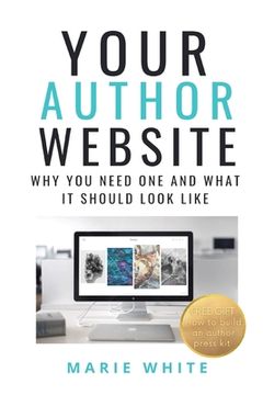 portada Your Author Website: Why You Need One and What it Should Look Like (en Inglés)