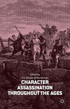 portada Character Assassination Throughout the Ages (en Inglés)