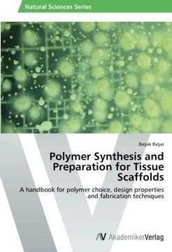 portada Polymer Synthesis and Preparation for Tissue Scaffolds