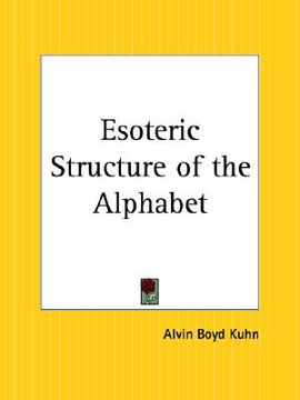 portada esoteric structure of the alphabet (in English)