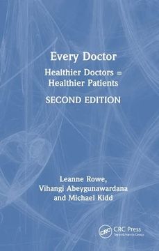 portada Every Doctor: Healthier Doctors = Healthier Patients (en Inglés)