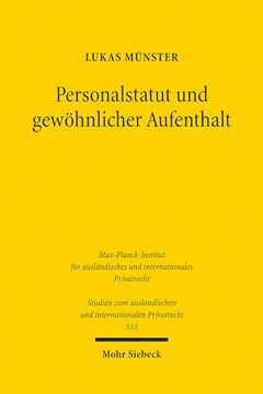 portada Personalstatut Und Gewohnlicher Aufenthalt: Eine Untersuchung Zu Lebensmittelpunkt Und Anknupfungsgerechtigkeit Im Internationalen Privat- Und Verfahr (in German)