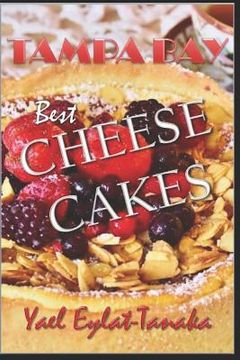 portada Tampa Bay: Best Cheesecakes (en Inglés)