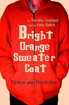 portada bright orange sweater-coat: fiction and nonfiction (in English)