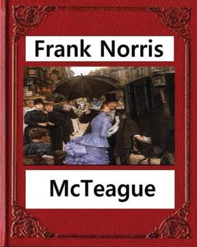 portada McTeague: A Story of San Francisco(1899),by  Frank Norris
