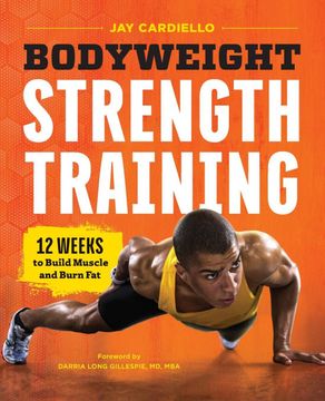 portada Bodyweight Strength Training: 12 Weeks to Build Muscle and Burn fat (in English)