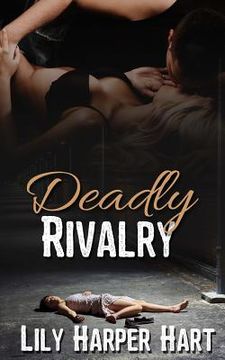 portada Deadly Rivalry (in English)