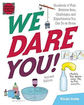 portada We Dare You!: Hundreds of Fun Science Bets, Challenges, and Experiments You Can Do at Home