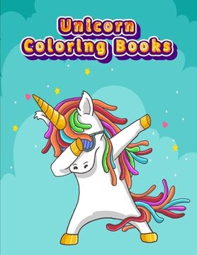 portada Unicorn Coloring Books: Colorful Horse Activity Book For Girls and Adults Age, Childrens Unicorn Workbook Animals For Kids Ages 3 4-8 (in English)