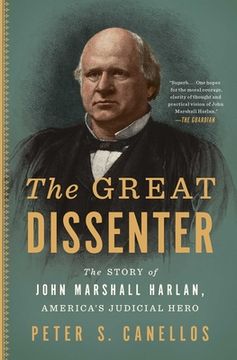 portada The Great Dissenter: The Story of John Marshall Harlan, America'S Judicial Hero (en Inglés)