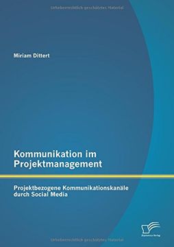 portada Kommunikation Im Projektmanagement: Projektbezogene Kommunikationskanale Durch Social Media (German Edition)