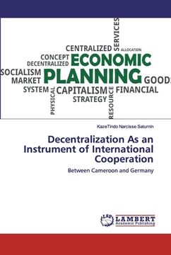 portada Decentralization As an Instrument of International Cooperation (en Inglés)