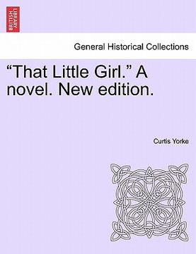 portada that little girl. a novel. new edition. (en Inglés)