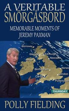 portada A Veritable Smorgasbord: Memorable Moments of Jeremy Paxman (en Inglés)