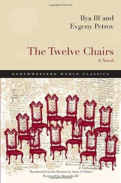 The Twelve Chairs: A Novel (Northwestern World Classics) (en Inglés)