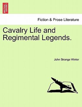 portada cavalry life and regimental legends. (en Inglés)