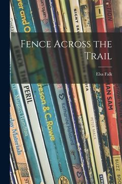 portada Fence Across the Trail (en Inglés)