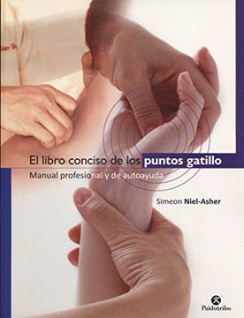 portada El Libro Conciso de los Puntos Gatillo. Manual Profesional y de Autoayuda (in Spanish)