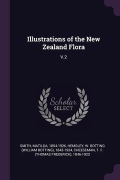 portada Illustrations of the New Zealand Flora: V.2 (en Inglés)