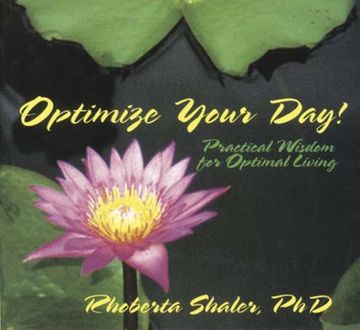 portada Opimize Your day Practical Wisdom for Optimal Living