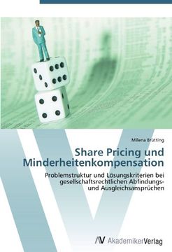 portada Share Pricing und Minderheitenkompensation: Problemstruktur und Lösungskriterien bei gesellschaftsrechtlichen Abfindungs-  und Ausgleichsansprüchen