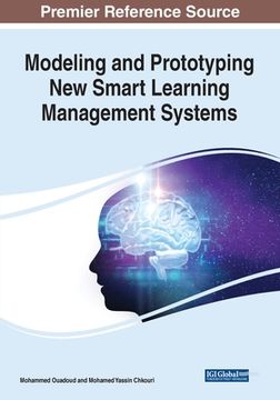 portada Modeling and Prototyping New Smart Learning Management Systems (in English)