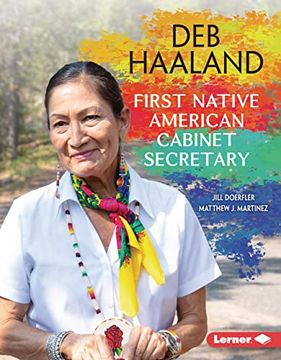 portada Deb Haaland: First Native American Cabinet Secretary (Gateway Biographies) (en Inglés)