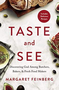 portada Taste and See: Discovering god Among Butchers, Bakers, and Fresh Food Makers (en Inglés)