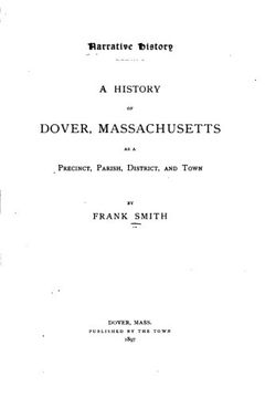 portada Narrative History, A History of Dover, Massachusetts, as a Precinct, Parish, District, and Town