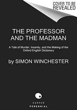 portada The Professor and the Madman: A Tale of Murder, Insanity, and the Making of the Oxford English Dictionary (in English)