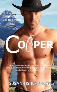 portada Cooper Bad Boys of Dry River, Wyoming Book 3 (en Inglés)