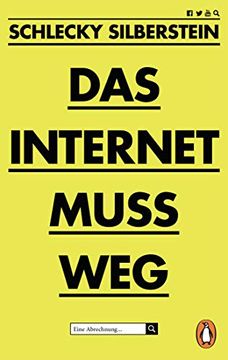 portada Das Internet Muss Weg: Eine Abrechnung (en Alemán)
