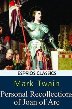 portada Personal Recollections of Joan of arc (Esprios Classics) (in English)