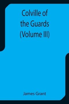 portada Colville of the Guards (Volume III) (in English)