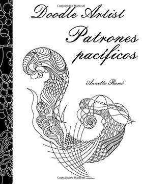 portada Doodle Artist - Patrones Pacíficos: Un Libro Para Colorear Adultos