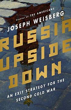portada Russia Upside Down: An Exit Strategy for the Second Cold war (en Inglés)