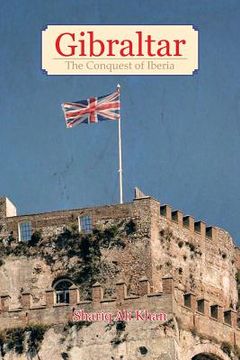 portada Gibraltar: The Conquest of Iberia (in English)