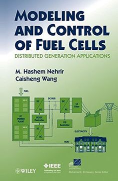 portada Modeling and Control of Fuel Cells: Distributed Generation Applications (Ieee Press Series on Power Engineering) (libro en inglés)