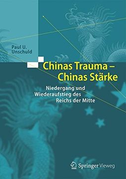 portada Chinas Trauma – Chinas Stärke: Niedergang und Wiederaufstieg des Reichs der Mitte