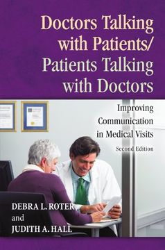 portada Doctors Talking With Patients/Patients Talking With Doctors: Improving Communication in Medical Visits (en Inglés)