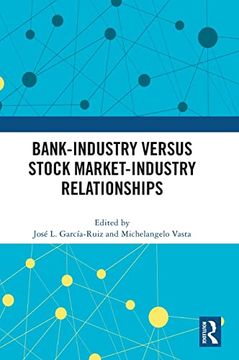portada Bank-Industry Versus Stock Market-Industry Relationships (en Inglés)