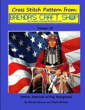 portada Native American w/flag Background: Cross Stitch Pattern from Brenda's Craft Shop (en Inglés)