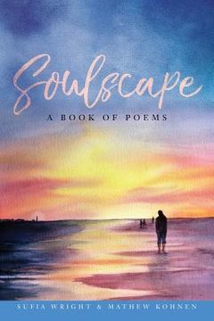 portada Soulscape: A Book of Poems (en Inglés)