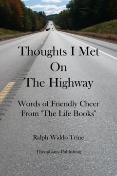 portada Thoughts I Met On The Highway: Words of Friendly Cheer From "The Life Books"