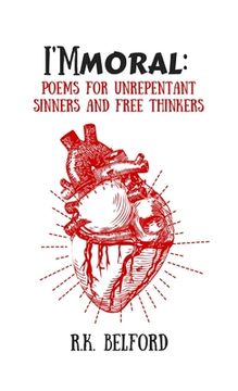 portada I'Mmoral: Poems for Unrepentant Sinners and Free Thinkers (en Inglés)
