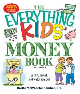 portada The Everything Kids'Money Book: Earn it, Save it, and Watch it Grow! (en Inglés)