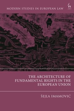 portada The Architecture of Fundamental Rights in the European Union (en Inglés)